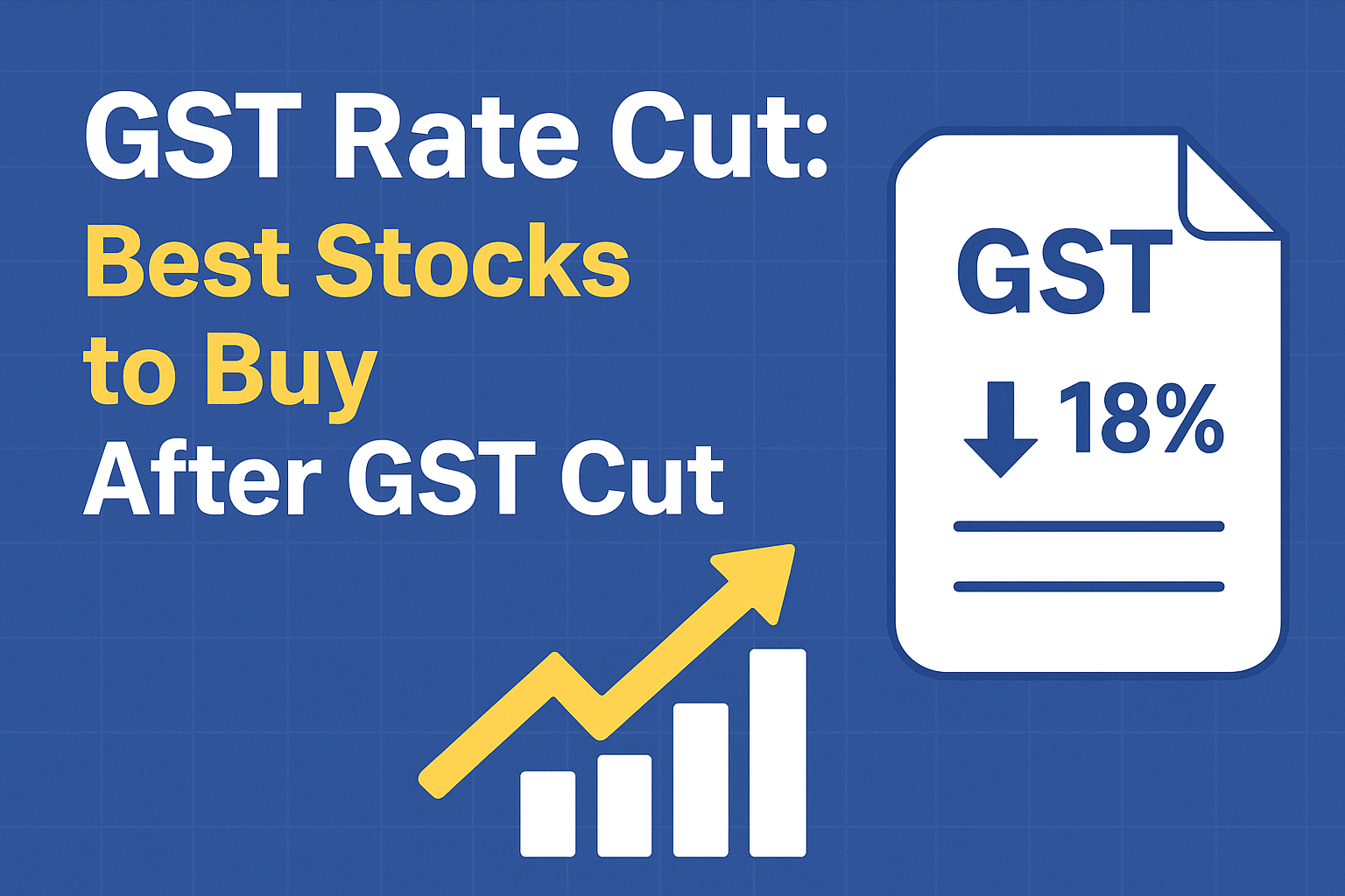 Top Stocks to Buy After GST Rate Cut in India – Auto, Cement, Retail & More